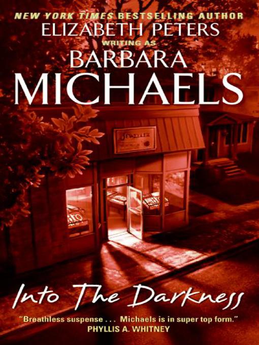 Title details for Into the Darkness by Barbara Michaels - Available